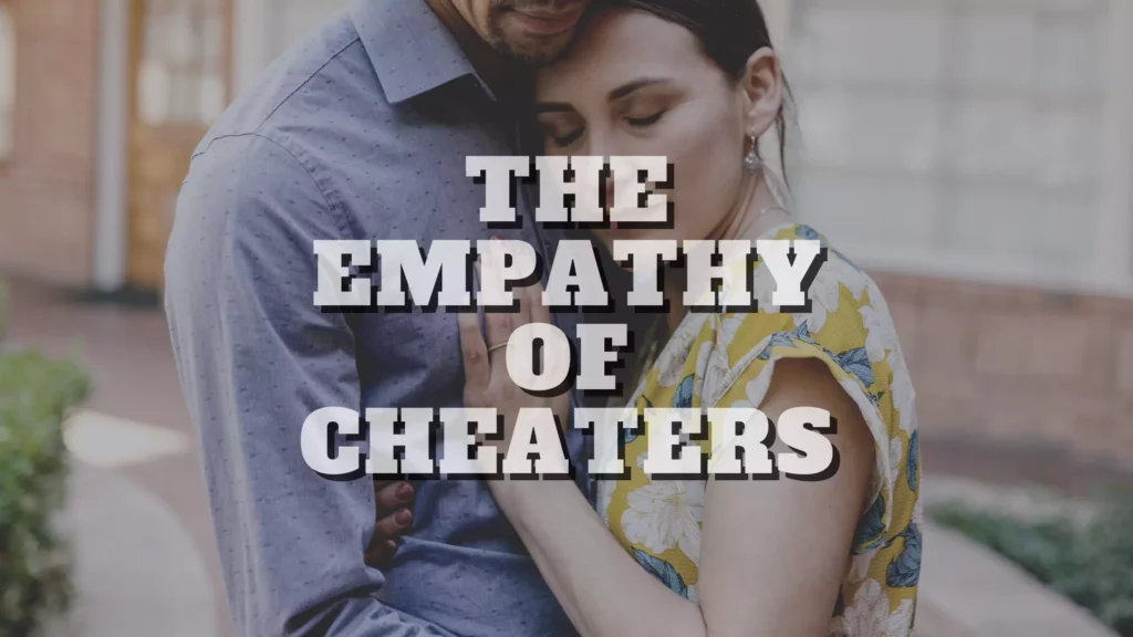 The empathy of cheaters