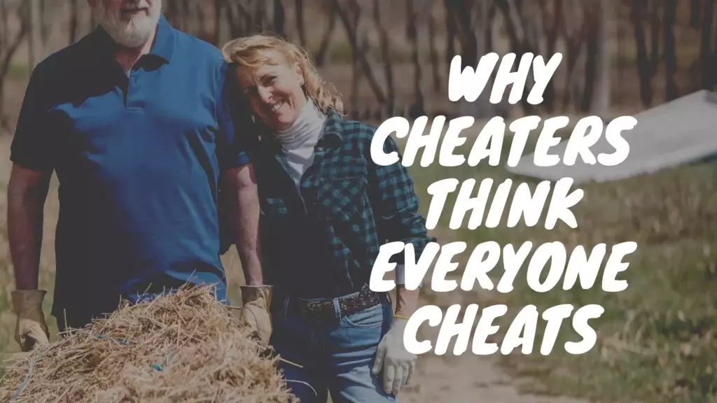 Why cheaters think everyone cheats