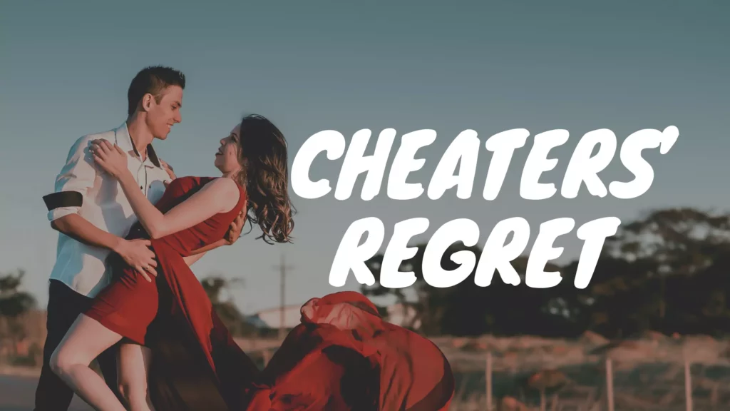 Cheaters' regret