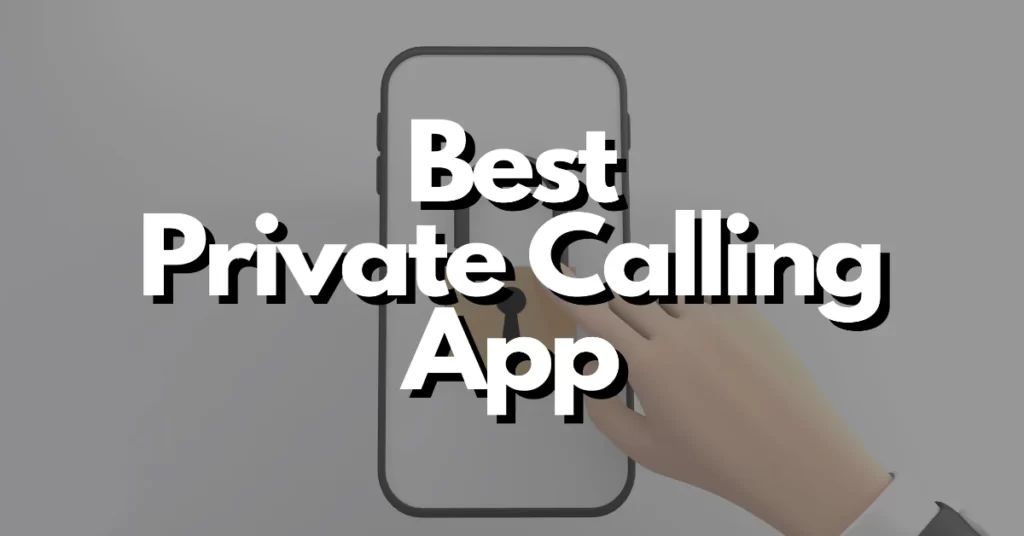 private calling app